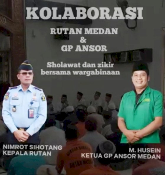 Jelang Ramadhan Rutan Kelas 1 Medan Kumham Sumut dan GP Ansor Medan Gelar Dzikir Dan Sholawat Bersama Warga Binaan