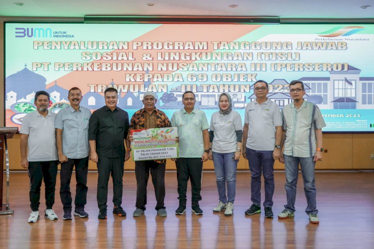 PTPN III (Persero) Salurkan Dana Program TJSL Periode Triwulan III Tahun 2023 Kepada 69 Objek Penerima