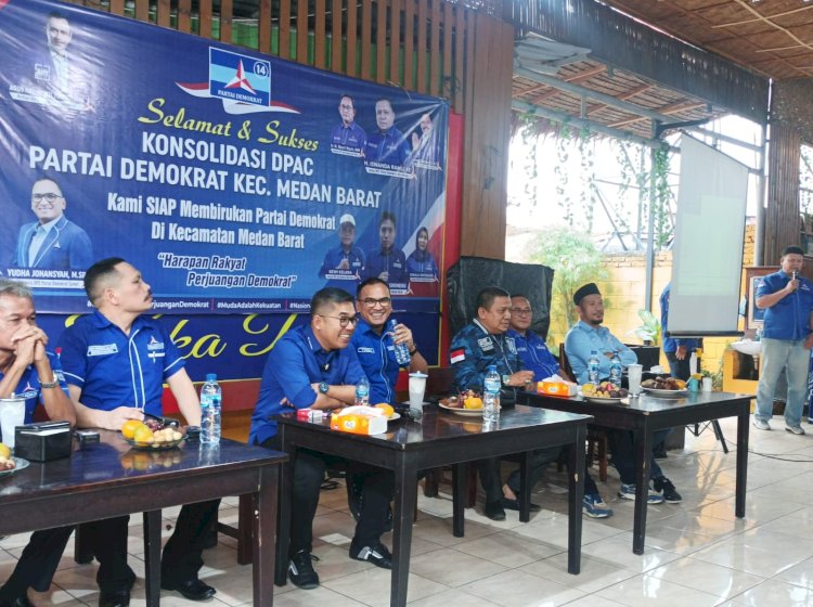 Adakan Konsulidasi DPAC Medan Barat Dihadiri Ketua DPD Demokrat Sumut